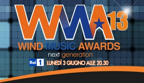 Wind Music Awards, lunedi 3 giugno alle 20:30 su Rai Uno