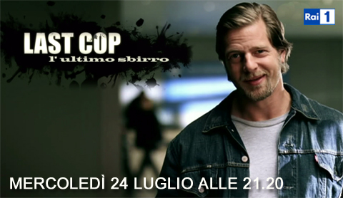 The Last cop, anticipazioni episodi del 24 luglio 2013
