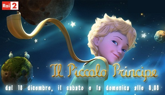 "Il Piccolo Principe": la serie animata dal 10 Dicembre su Rai Due