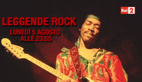 Leggende del rock su Rai due: protagonista Jimi Hendrix