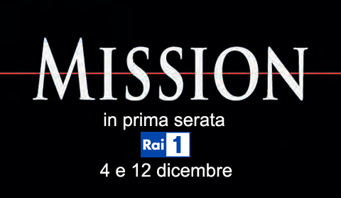 Mission, il reality della discordia su Rai Uno il 4 e 12 dicembre 2013: ma non chiamatelo reality!
