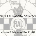 “Da oggi la Rai. La nascita della televisione italiana”, su Rai Storia il documentario sulla storia della tv
