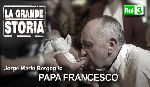 La grande storia, puntata speciale dedicata a Papa Francesco su Rai tre