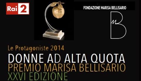 "Donne ad alta quota", Premio Marisa Bellisario in seconda serata Rai due