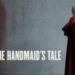 The Handmaid’s Tale: nuovo trailer e poster ufficiale per la seconda stagione