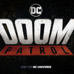 DC Universe ordina la serie TV di Doom Patrol!