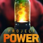 Project Power: il primo trailer del nuovo film Netflix con Jamie Foxx
