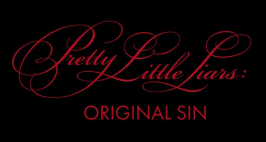 Pretty Little Liars: Original Sin – ufficiale il reboot per HBO Max!