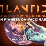 Un pianeta da vaccinare Atlantide La7