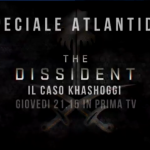 Atlantide The Dissident Kashoggi La7