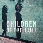 “Children of the cult”, la scioccante docuserie sulla setta “Bambini di Dio” su discovery+