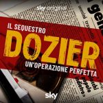 Il sequestro Dozier - Un'operazione perfetta Sky Documentaries