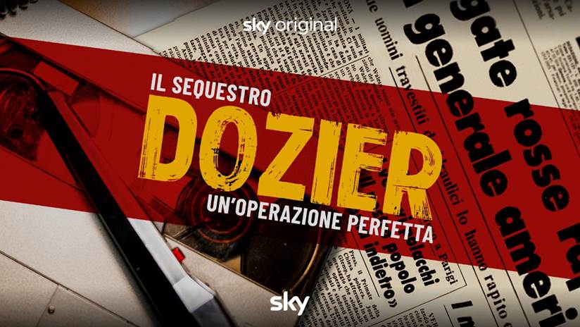 Il sequestro Dozier - Un'operazione perfetta Sky Documentaries