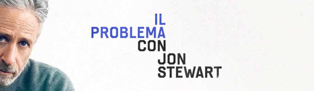 “Il problema con Jon Stewart”, la seconda stagione del talk di attualità e umorismo di Apple TV+