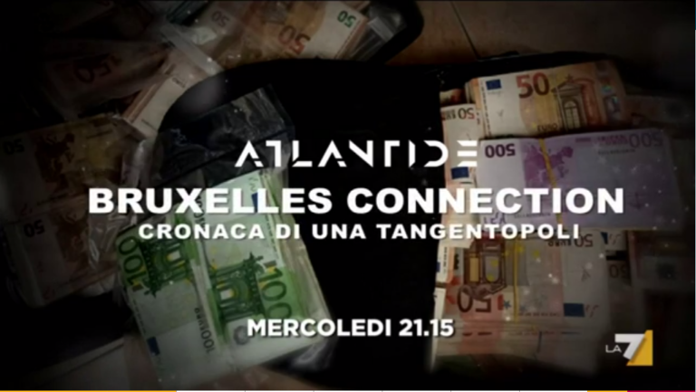 “Bruxelles Connection, storia di una tangentopoli”, il nuovo appuntamento con Atlantide su La7