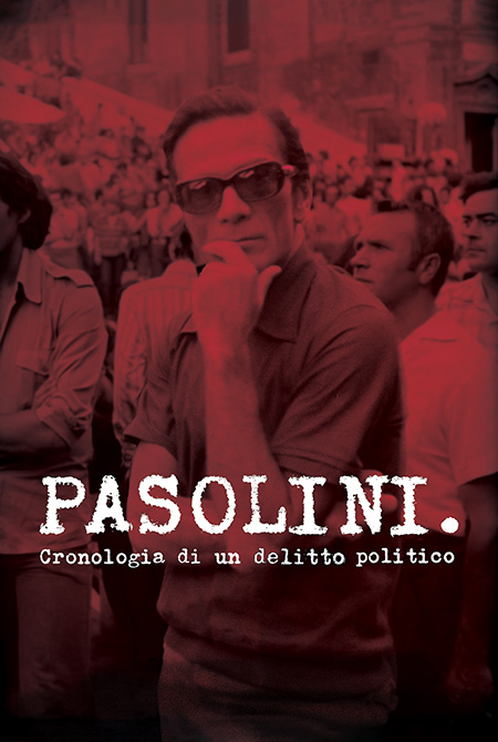 “Pasolini – Cronologia di un delitto politico”, in esclusiva su Sky Documentaries