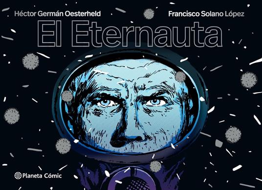 L’Eternauta: iniziano le riprese della serie Netflix tratta dal fumetto cult di fantascienza