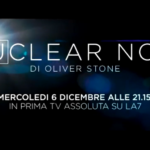 “Nuclaer Now”, il nuovo documentario di Oliver Stone in esclusiva su La7 con una serata speciale