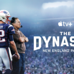 “The Dynasty: New England Patriots”, il trailer della nuova docuserie sulla storia dei Patriots su Apple TV+